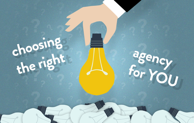 Choosing The Right Agency For You